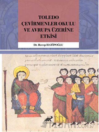 Toledo Çevirmenler Okulu ve Avrupa Üzerine Etkisi