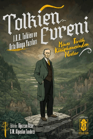 Tolkien Evreni – J.R.R Tolkien ve Orta Dünya Yazıları Oğuzcan Acar