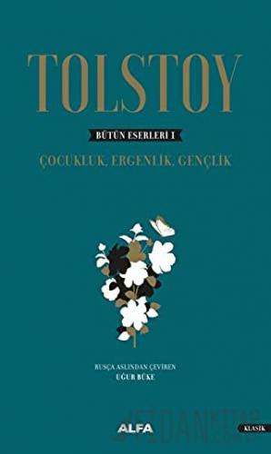 Tolstoy - Bütün Eserleri 1 (Ciltli)