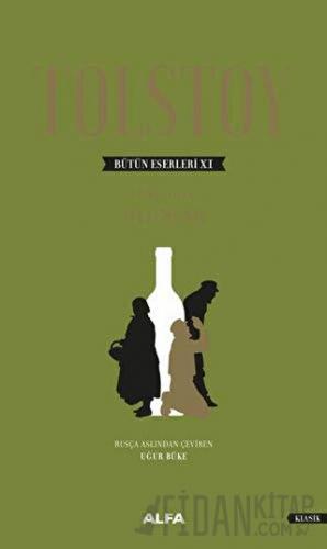 Tolstoy Bütün Eserleri 11 (1864-1910) (Ciltli)