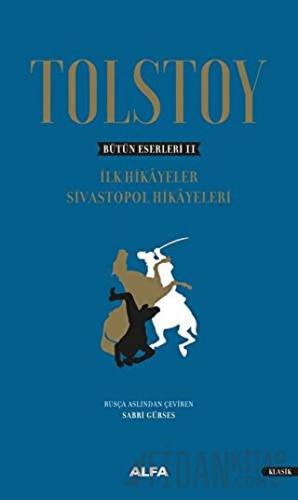 Tolstoy - Bütün Eserleri 2 (Ciltli)