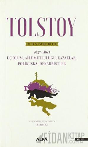 Tolstoy - Bütün Eserleri 3