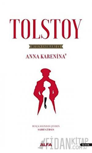Tolstoy Bütün Eserleri 8 - Anna Karenina 2