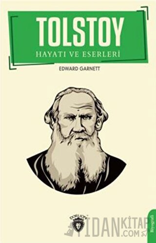 Tolstoy Hayatı Ve Eserleri Biyografi