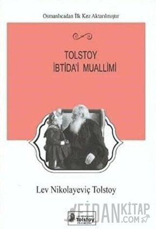 Tolstoy İbtida'i Muallimi Lev Nikolayeviç Tolstoy