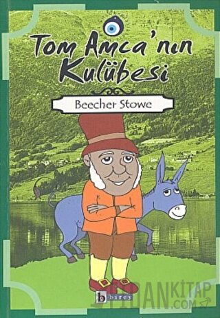 Tom Amca’nın Kulübesi