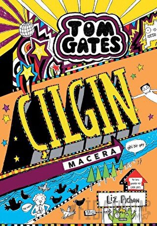 Tom Gates Çılgın Macera (Gibi Bir Şey) (Ciltli)