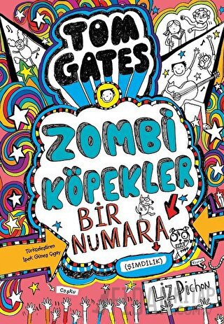 Tom Gates - Zombi Köpekler Bir Numara (Ciltli)