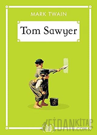 Tom Sawyer (Gökkuşağı Cep Kitap)