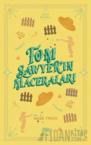 Tom Sawyer’ın Maceraları (Ciltli)
