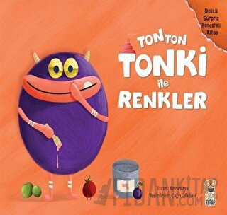 Tonton Tonki İle Renkler (Delikli Sürpriz Pencereli Kitap)
