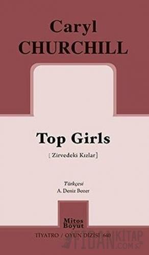 Top Girls (Zirvedeki Kızlar)