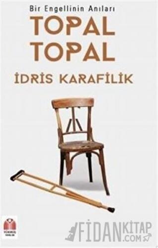 Topal Topal - Bir Engellinin Anıları
