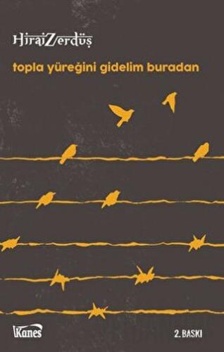 Topla Yüreğini Gidelim Buradan