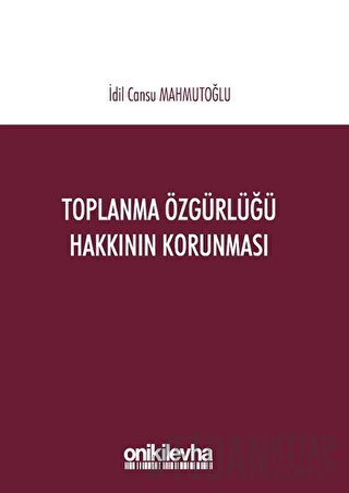 Toplanma Özgürlüğü Hakkının Korunması