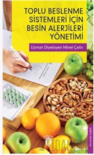 Toplu Beslenme Sistemleri İçin Besin Alerjileri Yönetimi