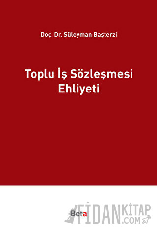 Toplu İş Sözleşmesi Ehliyeti