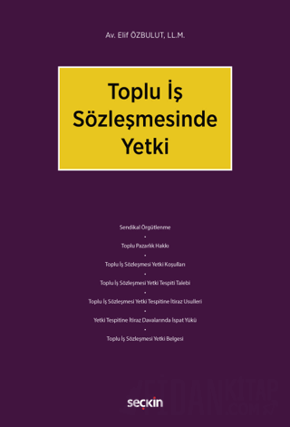 Toplu İş Sözleşmesinde Yetki