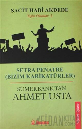 Toplu Oyunlar 1: Setra Penatre (Bizim Karikatürler) - Sümerbank'tan Ahmet Usta