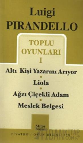 Toplu Oyunları - 1 / Altı Kişi Yazarını Arıyor - Liola - Ağzı Çiçekli 