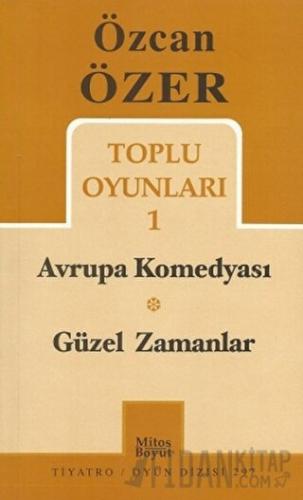 Toplu Oyunları 1 - Avrupa Komedyası / Güzel Zamanlar