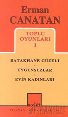 Toplu Oyunları 1 Batakhane Güzeli / Uygunsuzlar / Evin Kadınları