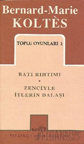 Toplu Oyunları 1 Batı Rıhtımı / Zenciyle İtlerin Dalaşı