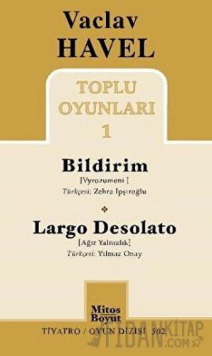 Toplu Oyunları 1 : Bildirim / Largo Desolato