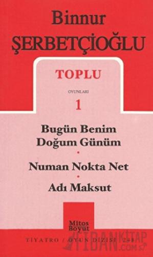 Toplu Oyunları 1 - Bugün Benim Doğum Günüm / Numan Nokta Net / Adı Maksut