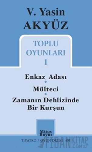 Toplu Oyunları 1 / Enkaz Adası - Mülteci - Zamanın Dehlizinde Bir Kurş