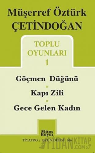 Toplu Oyunları 1 / Göçmen Düğünü - Kapı Zili - Gece Gelen Kadın