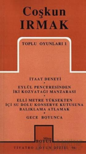 Toplu Oyunları 1 İtaat Deneyi / Eylül Penceresinden İki Kozyatağı Manzarası / Elli Metre Yüksekten İçi Su Dolu Konserve Kutusuna Balıklama Atlamak / Gece Boyunca