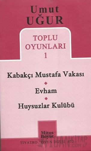 Toplu Oyunları 1 - Kabakçı Mustafa Vakası - Evham - Huysuzlar Kulübü