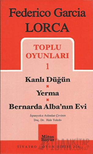 Toplu Oyunları 1 Kanlı Düğün / Yerma / Bernarda Alba’nın Evi