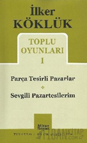 Toplu Oyunları 1 / Parça Tesirli Pazarlar - Sevgili Pazartesilerim