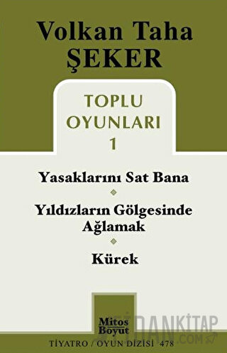 Toplu Oyunları 1 / Yasaklarını Sat Bana / Yıldızların Gölgesinde Ağlamak / Kürek