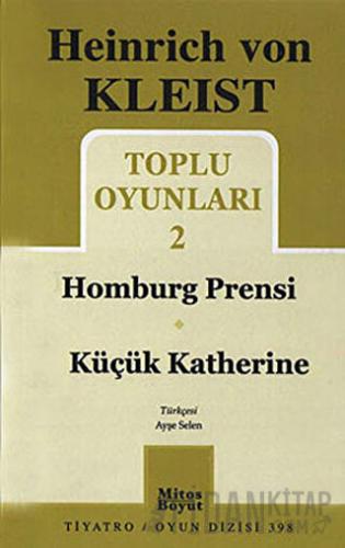 Toplu Oyunları 2 - Homburg Prensi / Küçük Katherine
