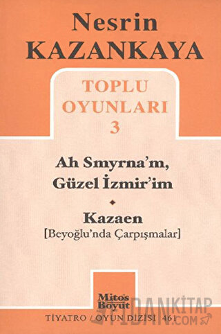 Toplu Oyunları 3 - Ah Smyrna’m, Güzel İzmir’im - Kazaen (Beyoğlunda Çarpışmalar)