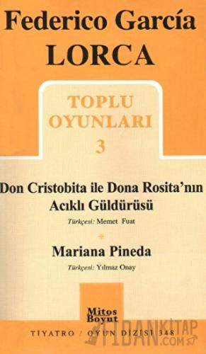 Toplu Oyunları 3 - Don Cristobita ile Dona Rosita’nın Acıklı Güldürüsü - Mariana Pineda