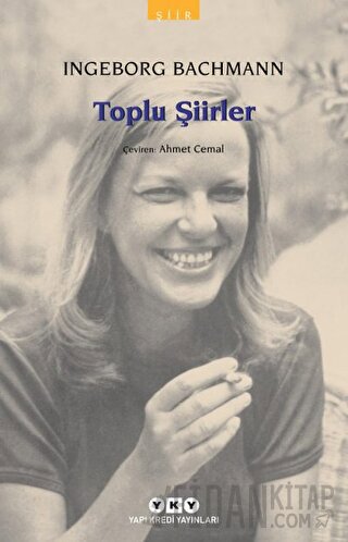 Toplu Şiirler - Ingeborg Bachmann