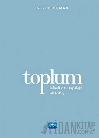 Toplum - Felsefi ve Sosyolojik Bir Bakış