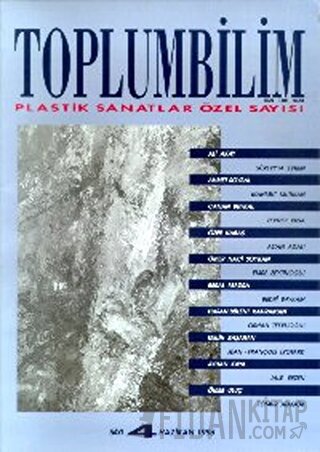 Toplumbilim Sayı 4 - Plastik Sanatlar Özel Sayısı