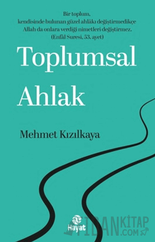 Toplumsal Ahlak Mehmet Kızılkaya