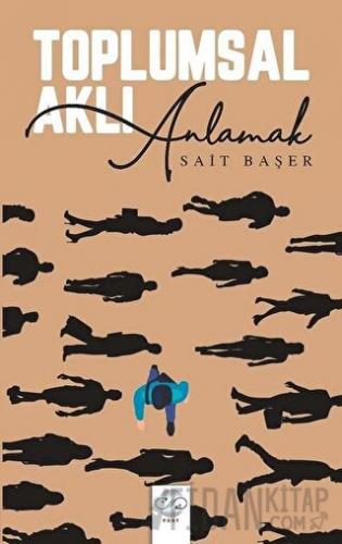 Toplumsal Aklı Anlamak