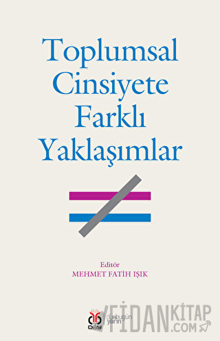 Toplumsal Cinsiyete Farklı Yaklaşımlar