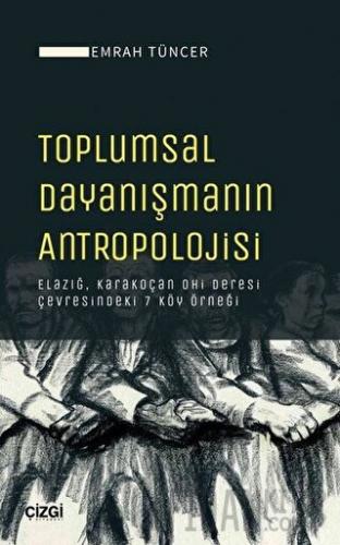 Toplumsal Dayanışmanın Antropolojisi