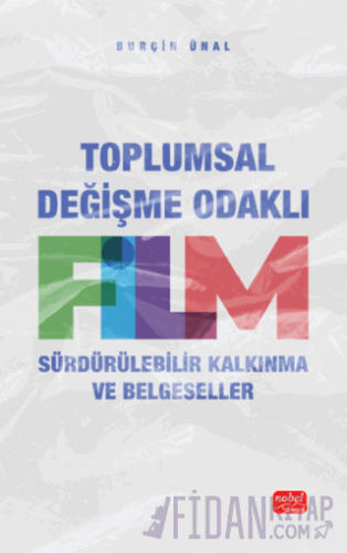 Toplumsal Değişme Odaklı Film - Sürdürülebilir Kalkınma ve Belgeseller