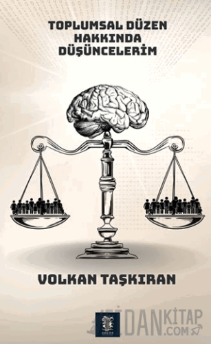 Toplumsal Düzen Hakkında Düşüncelerim
