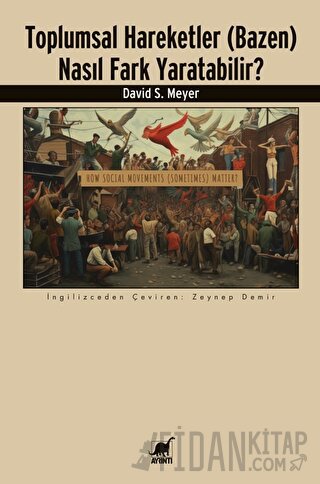 Toplumsal Hareketler (Bazen) Nasıl Fark Yaratabilir?