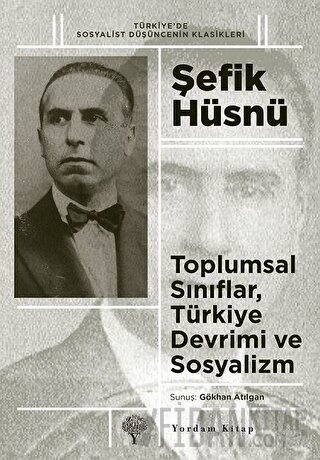 Toplumsal Sınıflar, Türkiye Devrimi ve Sosyalizm